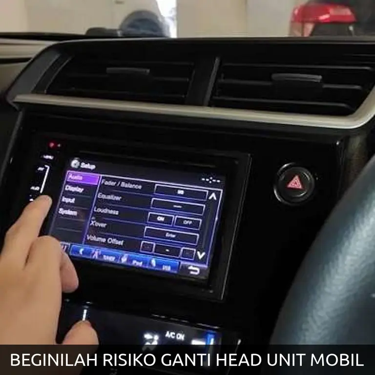 BEGINILAH RISIKO GANTI HEAD UNIT MOBIL