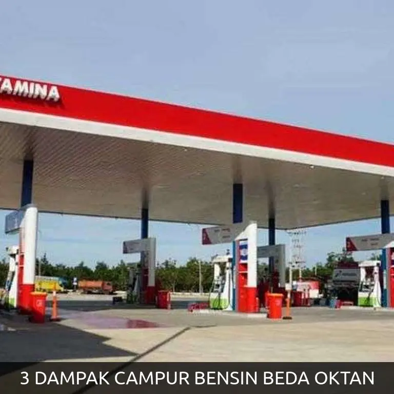 3 DAMPAK CAMPUR BENSIN BEDA OKTAN