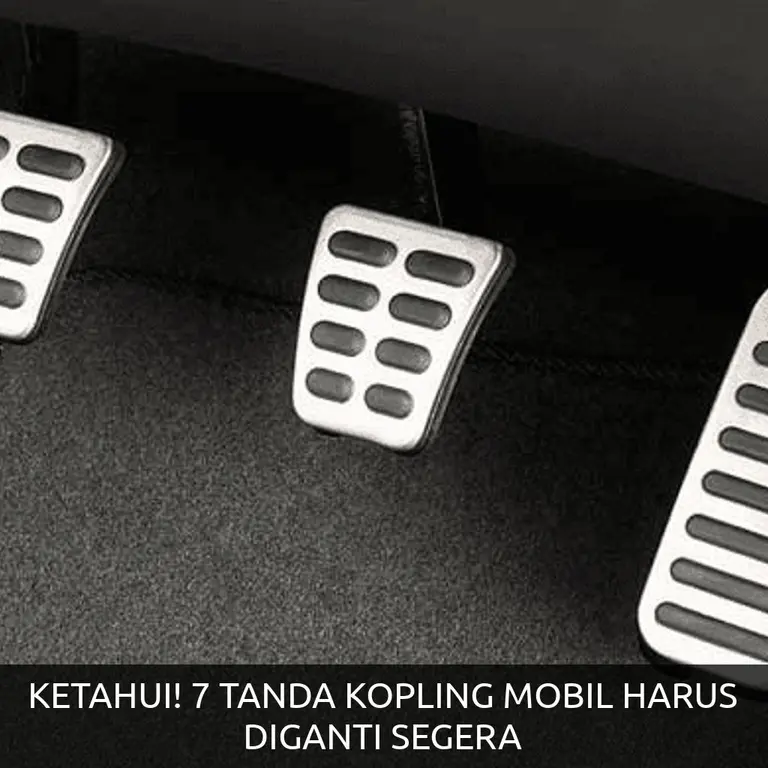 KETAHUI! 7 TANDA KOPLING MOBIL HARUS DIGANTI SEGERA